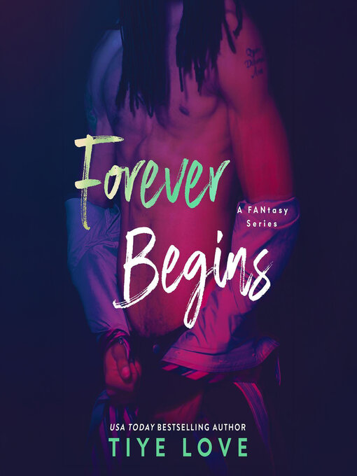 Title details for Forever Begins by Tiye - Available